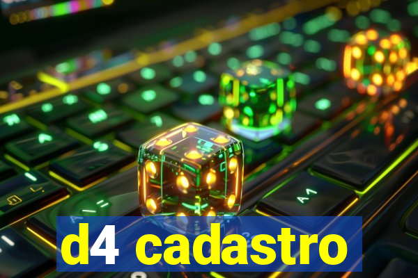 d4 cadastro